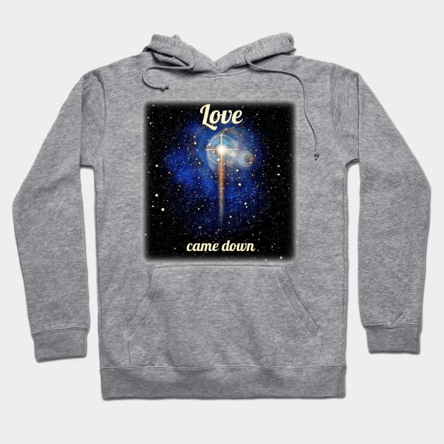 Love came down Hoodie by FTLOG